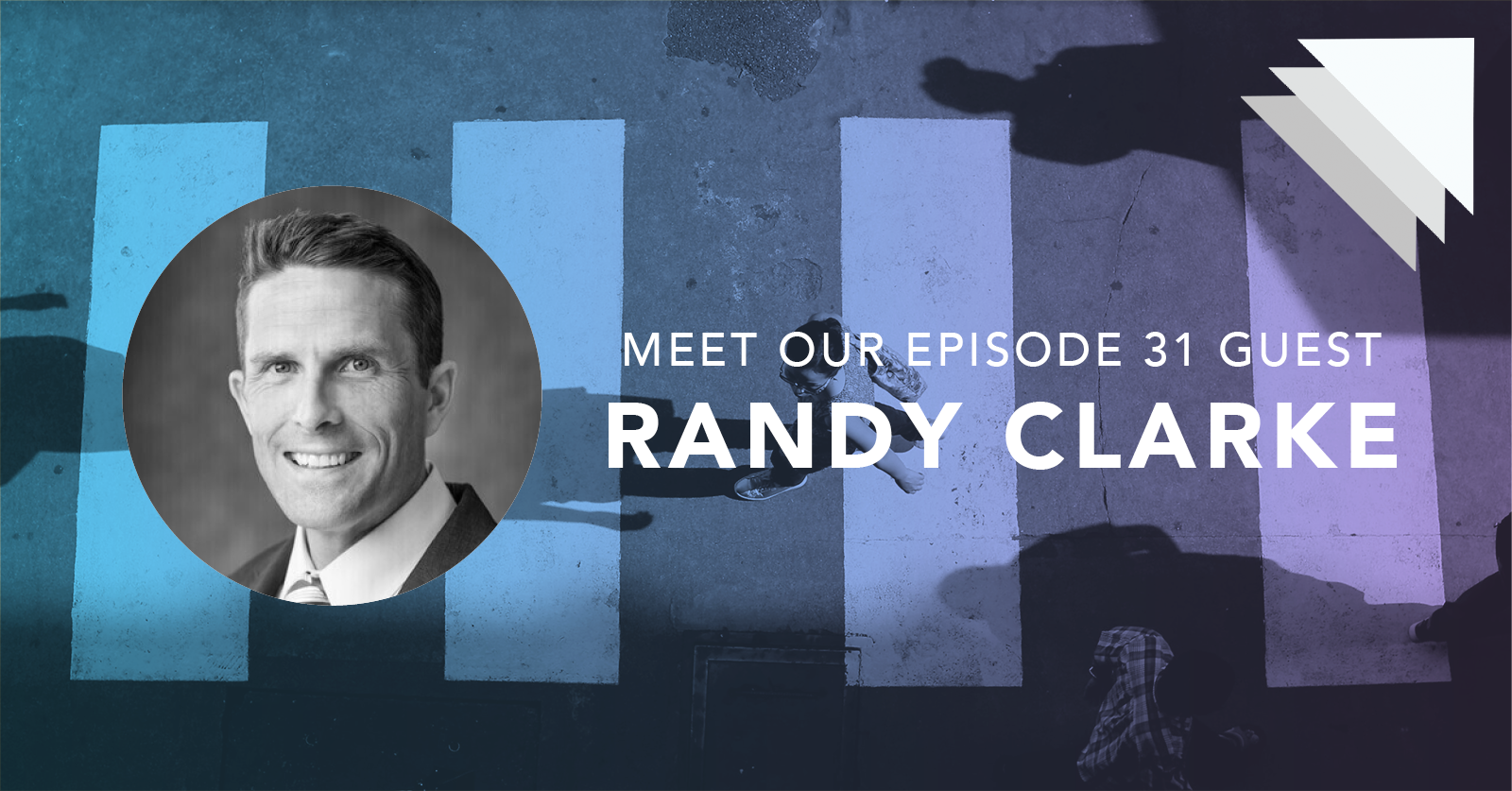 Meet our episode 31 guest Randy Clarke
