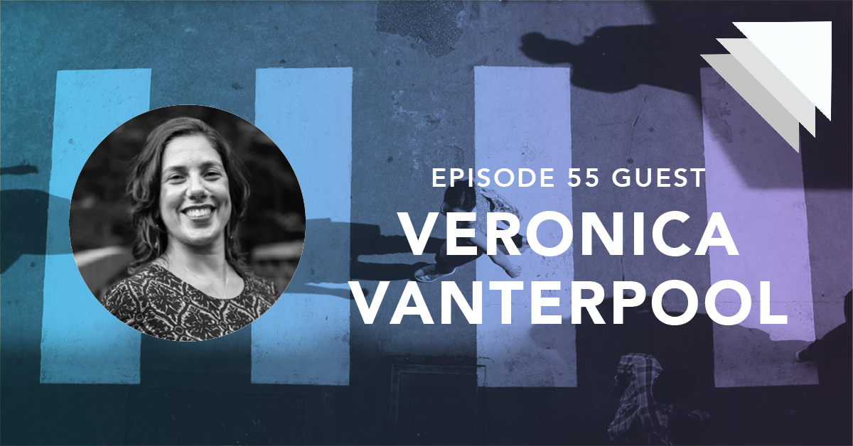 Episode 55 guest Veronica Vanterpool