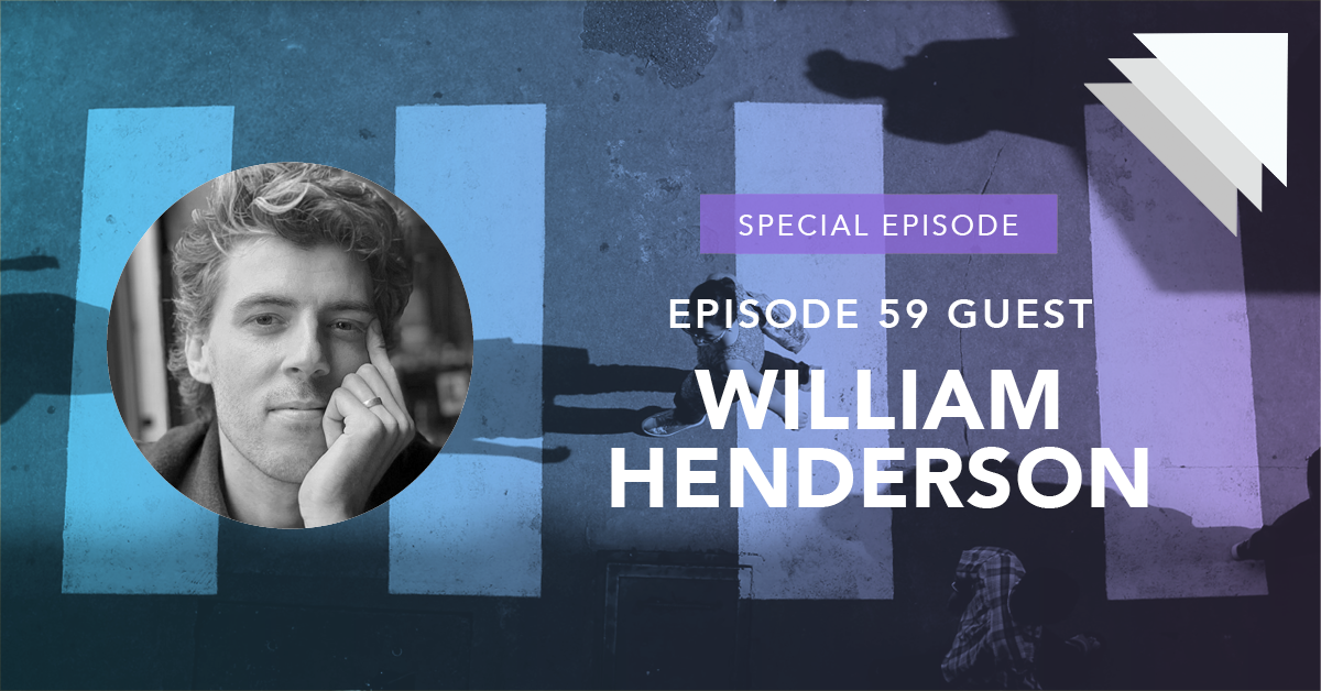 Episode 59 Guest William Henderson