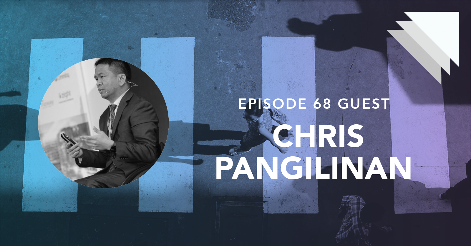 Episode 68 guest Chris Pangilinan