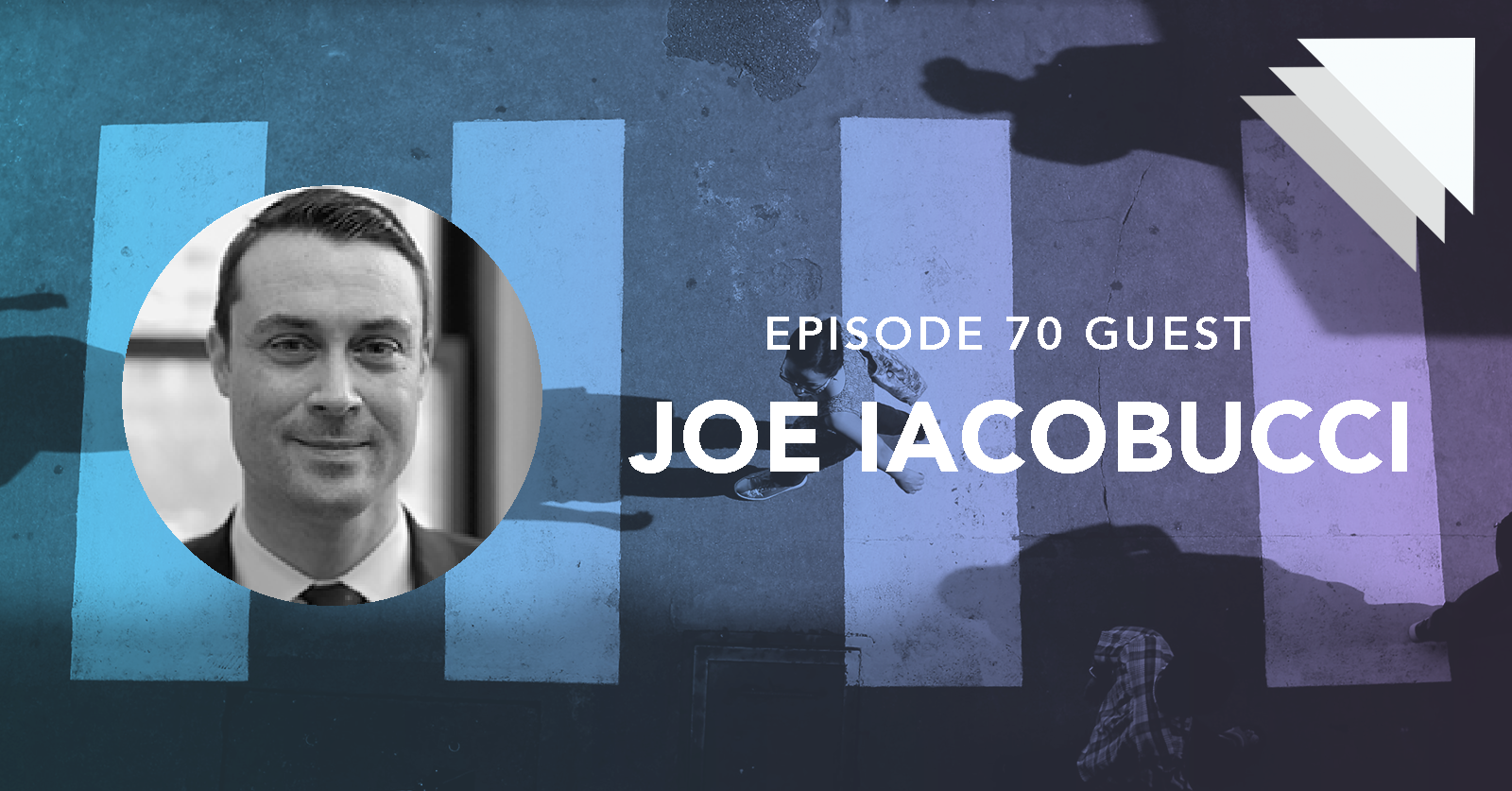 Episode 70 guest Joe Iacobucci