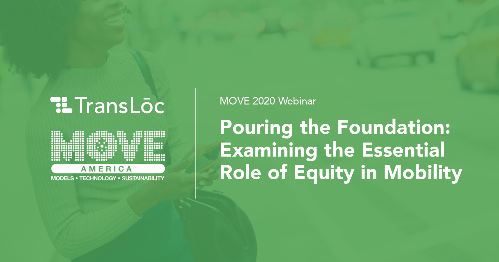 TransLoc MOVE America 2020 webinar: Pouring the Foundation: Examining the Essential Role of Equity in Mobility
