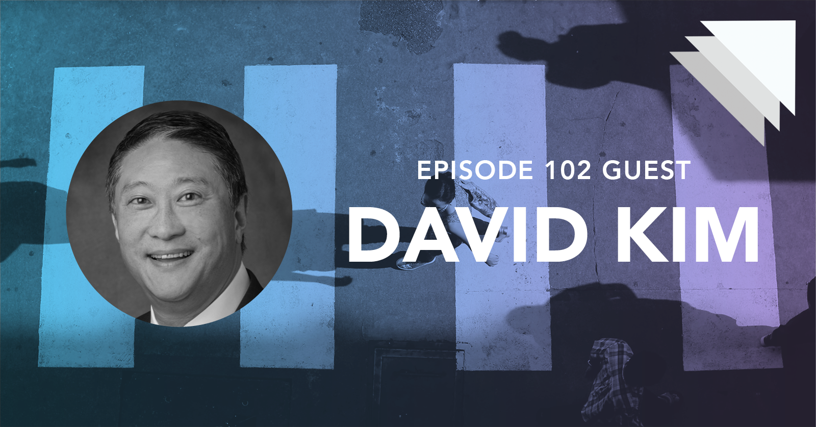 Episode 102 guest David Kim