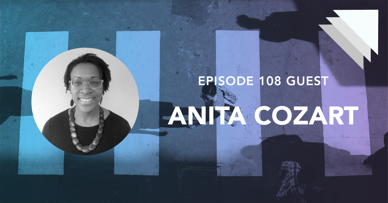 Episode 108 guest Anita Cozart