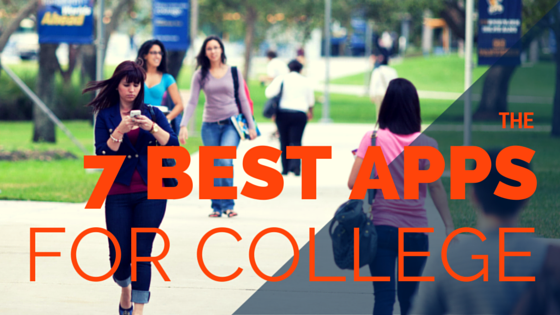 college students walking on campus with the title "The 7 Best Apps for College"