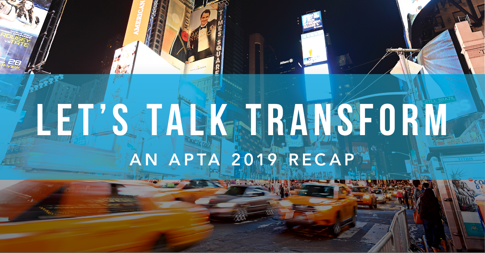 Let's talk transform: an APTA 2019 recap