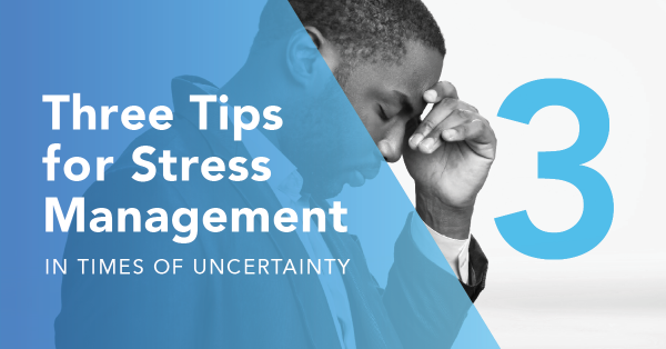 Three tips for stress management