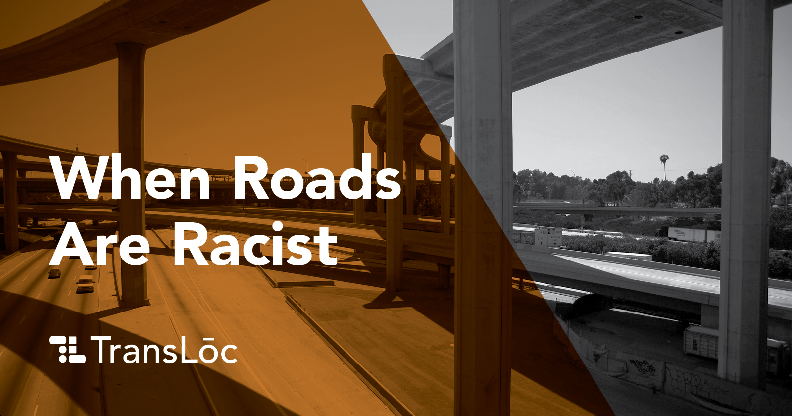 When Roads are Racist