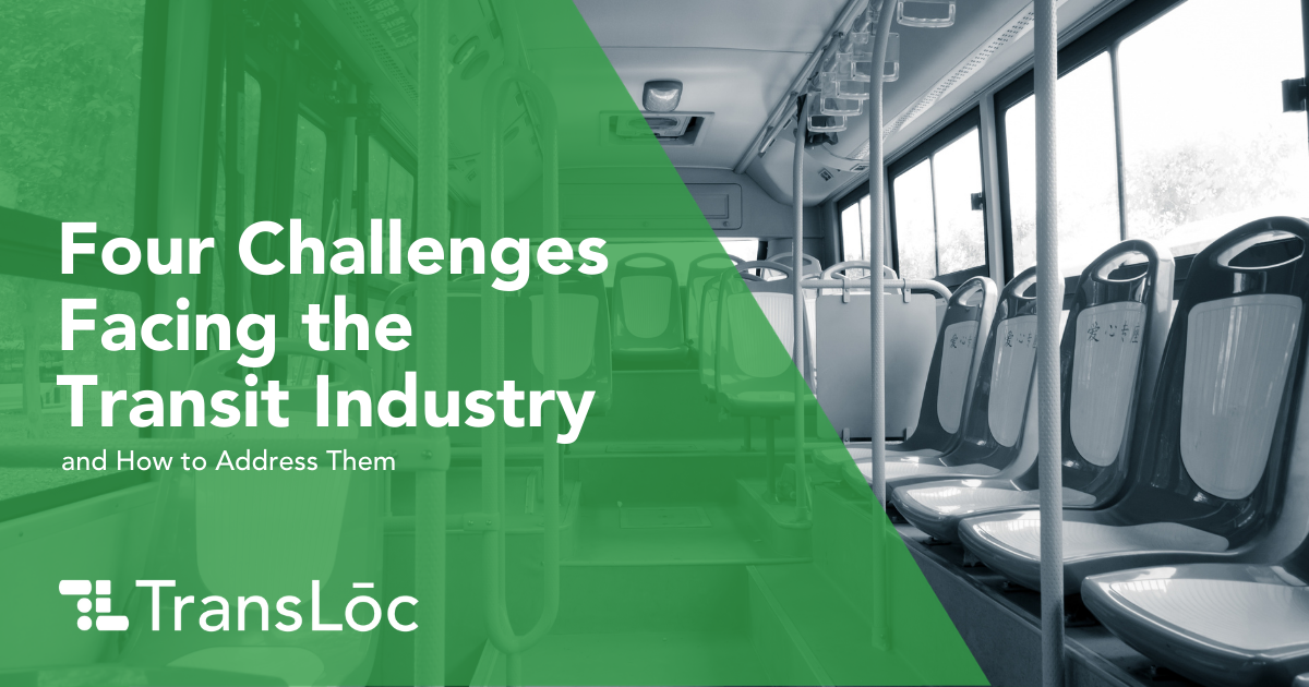 Four challenges facing the transit industry