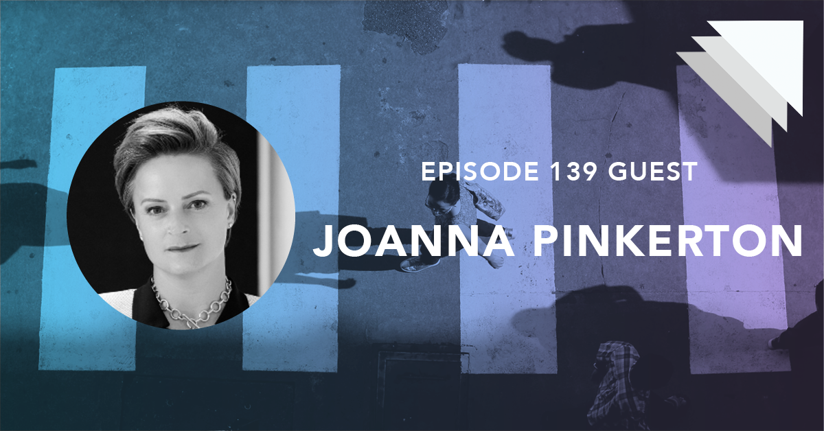 Episode 139 Guest Joanna Pinkerton