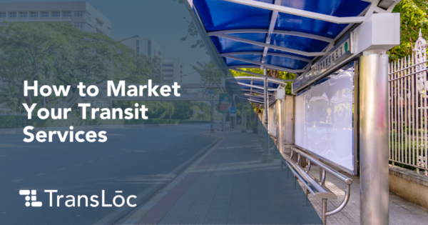 How to market your transit services