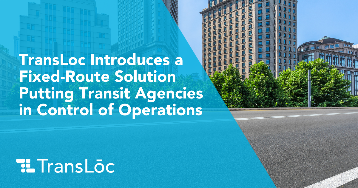TransLoc introduces a fixed-route solution