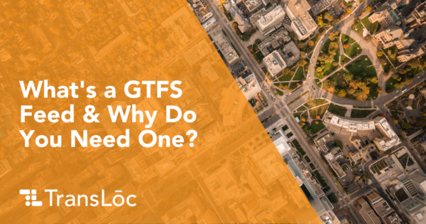 What's a GTFS Feed and Why Do You Need One?