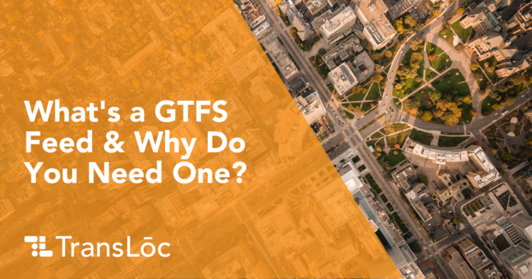 What’s a GTFS Feed, and Why Do You Need One? 
